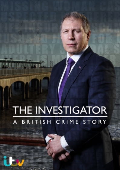 The Investigator: A British Crime Story