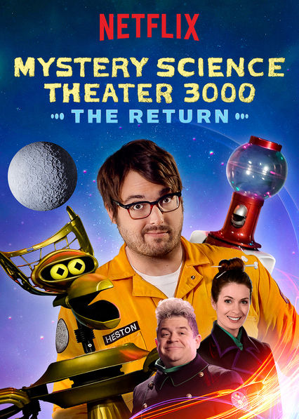 Mystery Science Theater 3000: The Return (сериал 2017 – 2024)