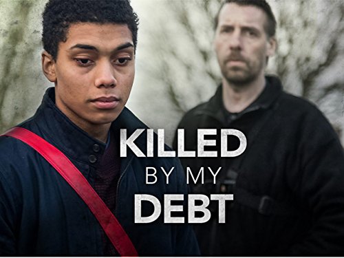 Killed by My Debt