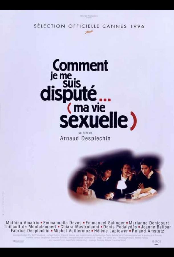 Comment je me suis disputé... (ma vie sexuelle)