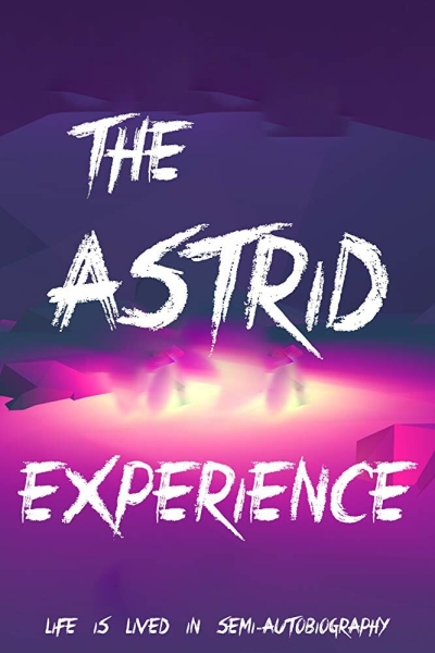 The Astrid Experience