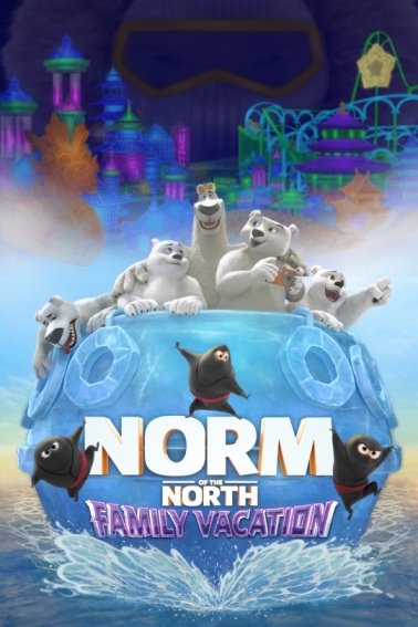 Norm of the North: Family Vacation