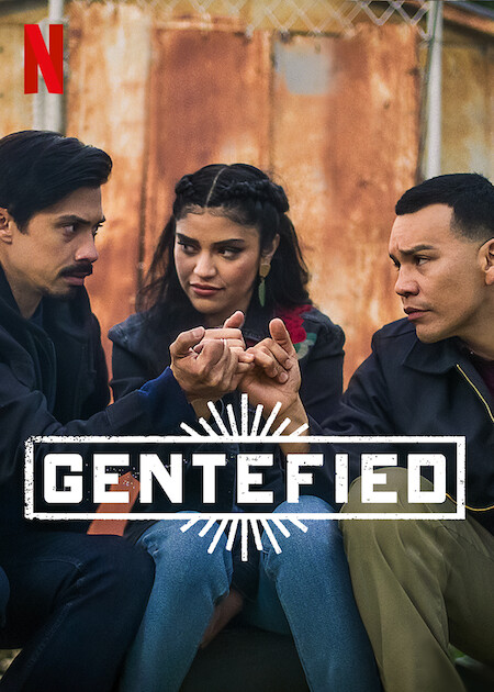 Gentefied (сериал 2020 – 2025)