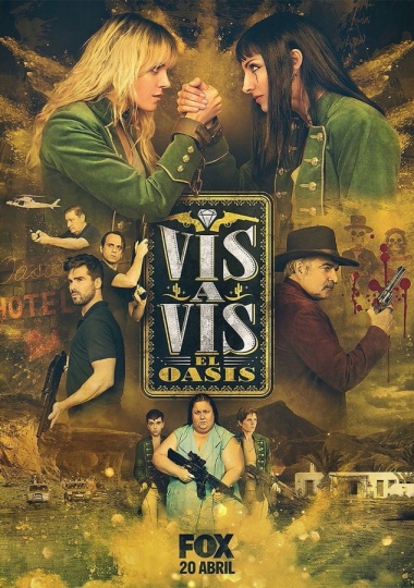 Vis a vis: El oasis (сериал)