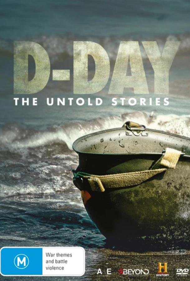 D-Day The Untold Stories