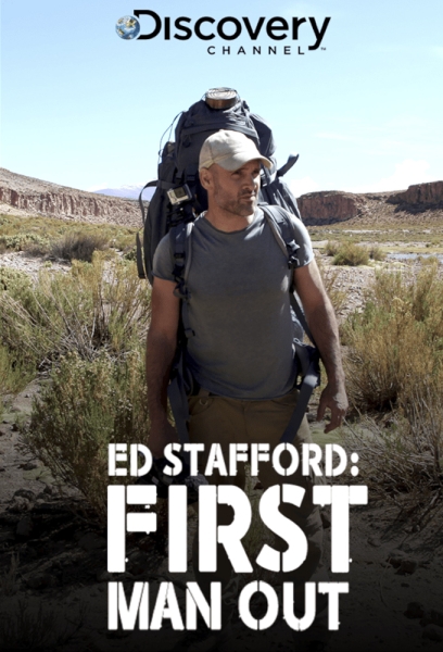 Ed Stafford: First Man Out (сериал)