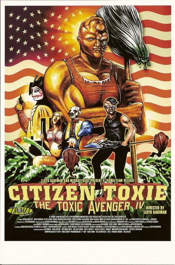 Citizen Toxie: The Toxic Avenger IV