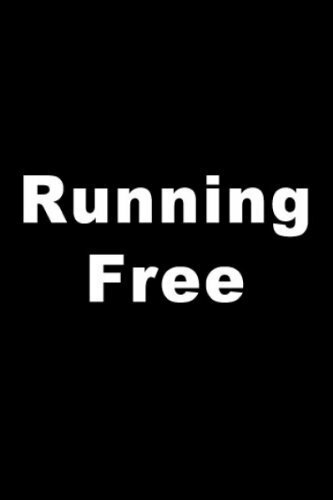 Running Free