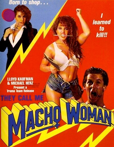 They Call Me Macho Woman!