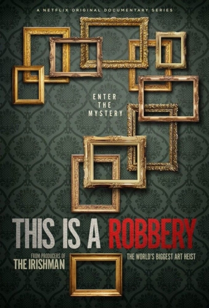 This Is a Robbery: The World's Biggest Art Heist