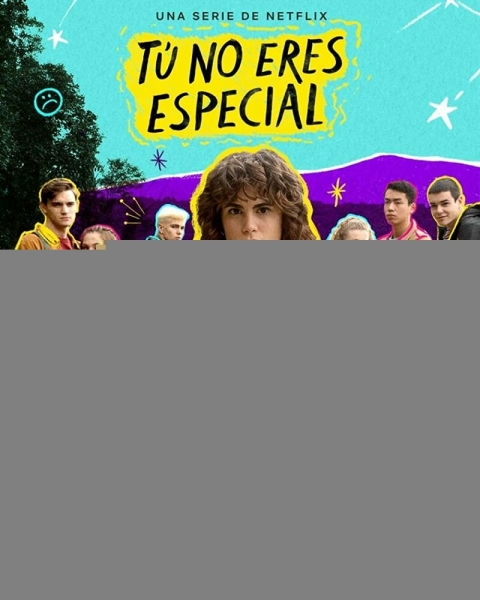 Tú no eres especial