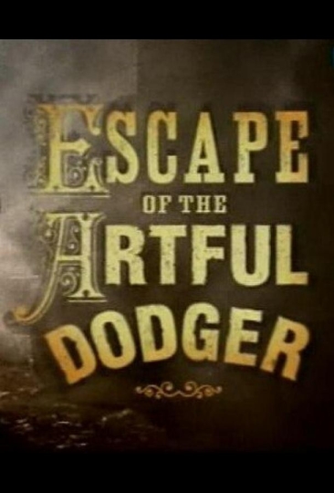 Escape of the Artful Dodger