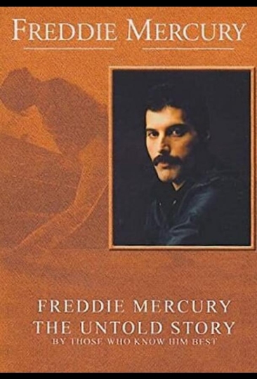 Freddie Mercury, the Untold Story