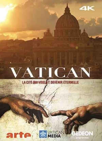 Vatican: La cité qui voulait devenir éternelle