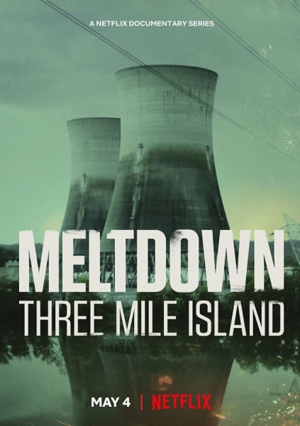 Meltdown: Three Mile Island