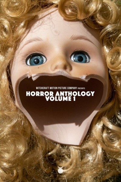 Witchcraft Motion Picture Company Presents: Horror Anthology - Volume 1