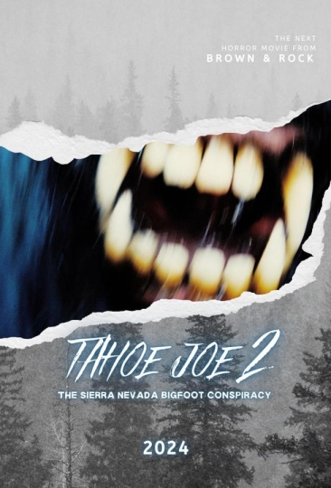 Tahoe Joe 2: The Sierra Nevada Bigfoot Conspiracy