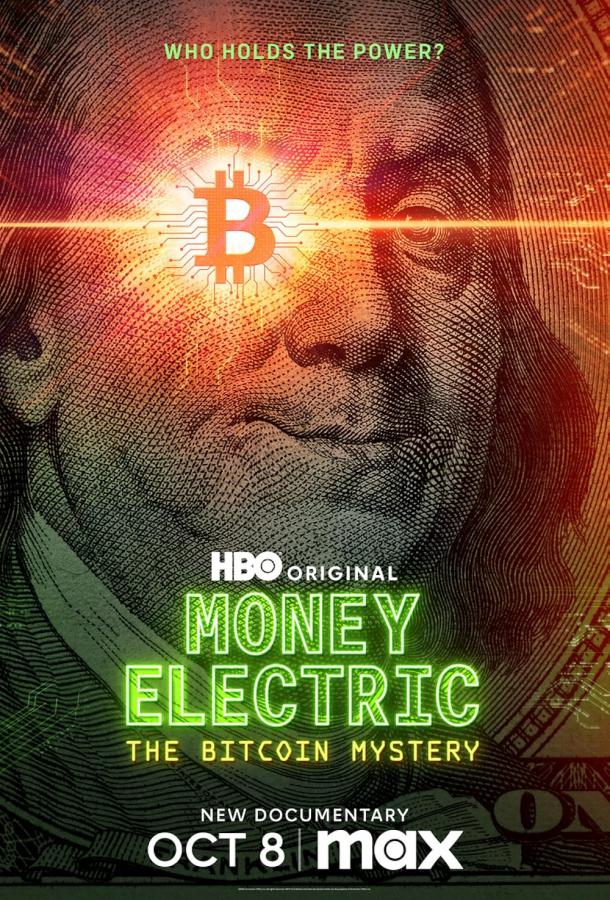 Money Electric: The Bitcoin Mystery