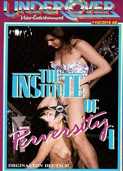 The Institute Of Perversity 1