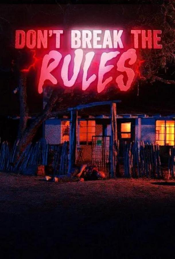 Don't Break the Rules