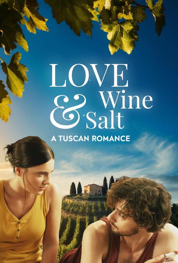 Love, Wine & Salt: A Tuscan Romance