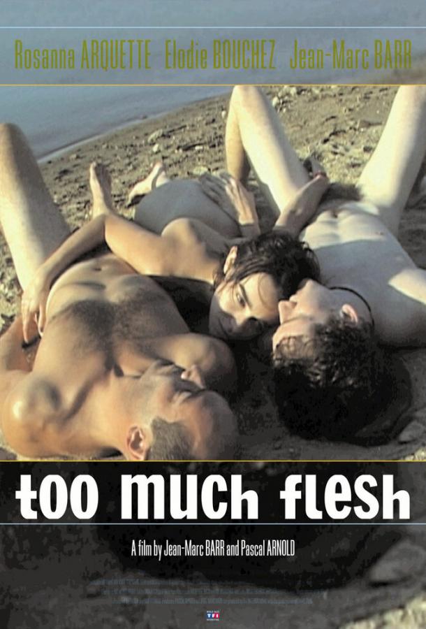 Too Much Flesh